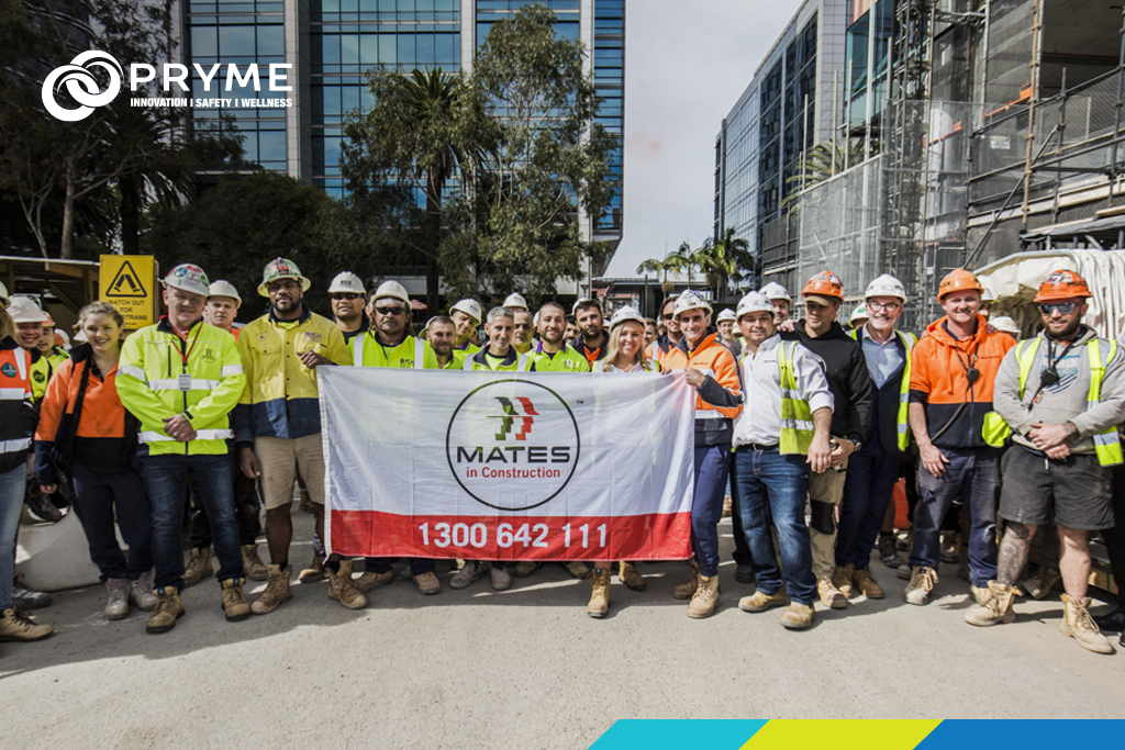 Pryme - MATES IN CONSTRUCTION - Pryme Australia Making The Workplace A Better Place