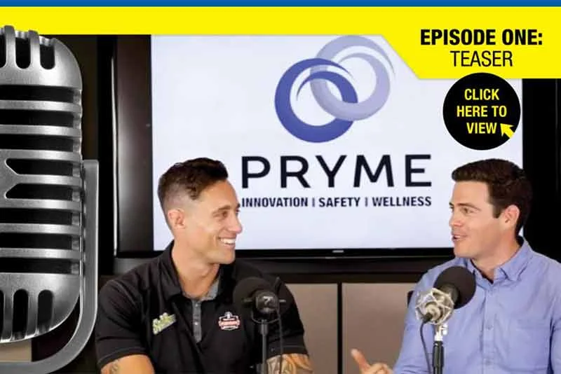 Teaser for Pryme Time Podcast Episode 1 covering dehydration and worker safety tips.