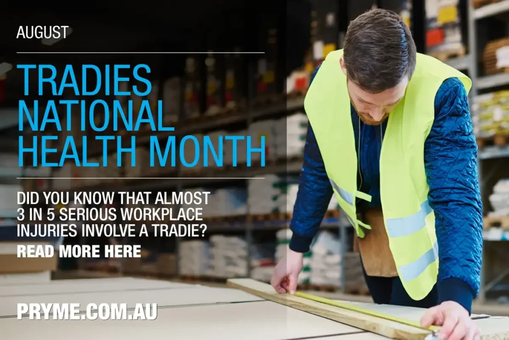 Awareness poster for Tradies National Health Month focusing on workplace safety by Pryme Australia