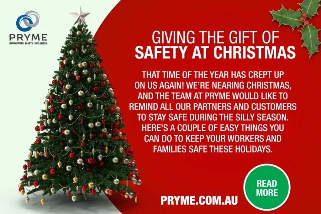 Pryme holiday safety campaign encouraging safe work practices during the festive season.
