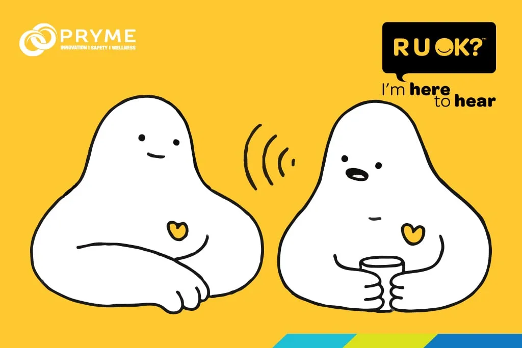 R U OK DAY 2023 - Mental Health - PRYME AUSTRALIA